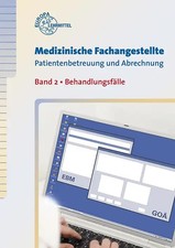 Medizinische Fachangestellte Patientenbetreuung und Abrechnung. Band 2 - Behandl