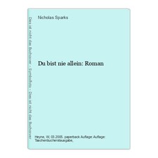 Du bist nie allein: Roman Sparks, Nicholas: