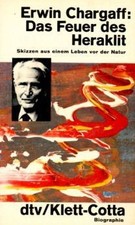Das Feuer des Heraklit. Skizzen aus einem Leben v... | Buch | Zustand akzeptabel