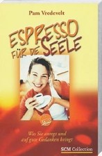 Espresso für die Seele. Was