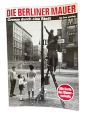 Berliner Mauer Geschichte