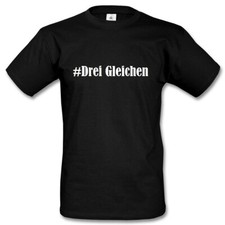T-Shirt #Drei Gleichen Hashtag