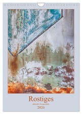 Rostiges (Wandkalender 2026