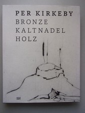 Per Kirkeby Bronze Kaltnadel Holz 2014 Per Kirkeby: