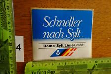 Alter Aufkleber Schiff Fähre Dänemark Havneby ROMO-SYLT LINIE List (M)