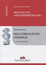 Prüfung für Industriemeister (IHK): Rechtsbewusstes Handeln - Das juristische Ta