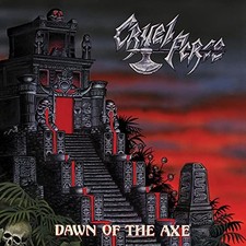 Cruel Force - Dawn Of The Axe