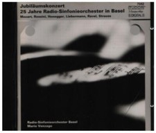 CD Mozart / Rossini / Honegger a.o. Jubiläumskonzert 25 Jahre Radio-Sinfonieorc