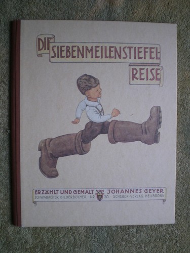 Die siebenmeilenstiefel reise - die, siebenmeilenstiefel-reise