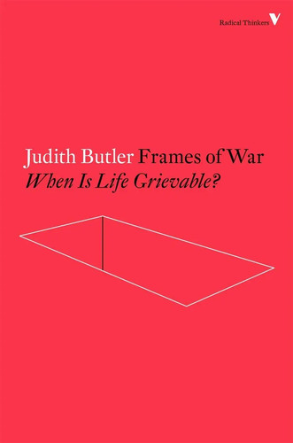 Judith butler frames of - frames, war