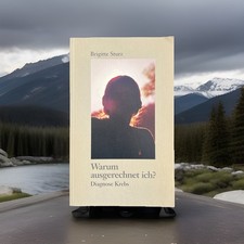 Warum Ausgerechnet Ich Taschenbuch Von Brigitte Sturz Diagnose Krebs Buch