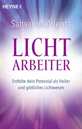 Lichtarbeiter entfalte dein - lichtarbeiter,