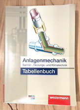 Anlagenmechanik für Sanitär-, Heizungs- und Klimatechnik Tabellenbuch 2. Auflage
