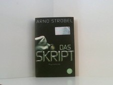 Das Skript: Psychothriller Psychothriller Strobel, Arno: