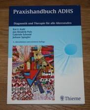 Praxishandbuch ADHS. Diagnostik und Therapie für alle Altersstufen. Kahl, Kai G.