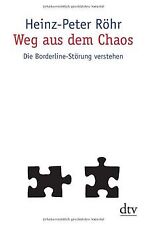Weg aus dem Chaos: Die Borderline-Störung verstehen... | Buch | Zustand sehr gut