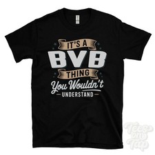 IT'S A BVB THING YOU WOULD'T