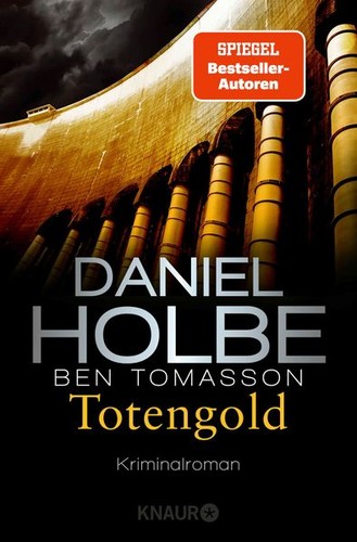 Totengold daniel holbe - totengold, |