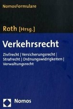 Verkehrsrecht: Zivilrecht - Versicherungsrecht - Strafrecht - Buch Nomos