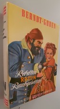 Berndt Guben - Rebellen  Ratten  Raubgesellen - Der  Pfeifer - Piratenroman