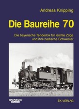 Eisenbahn Kurier: Die Baureihe 70