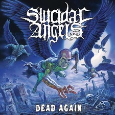 Suicidal Angels Dead Again