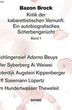 Bazon Brock. Kritik der kabarettistischen Vernunft.... | Buch | Zustand sehr gut