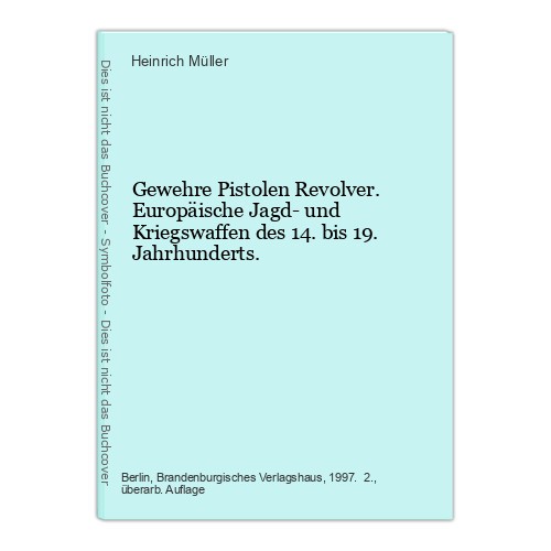 Gewehre pistolen revolver - gewehre,