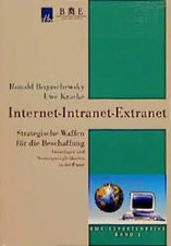 Internet - Intranet - Extranet. Strategische Waffen für die Beschaffung. Grundla