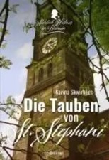 Die Tauben von St. Stephani Sherlock Holmes in Bremen Karina Skwirblies Buch