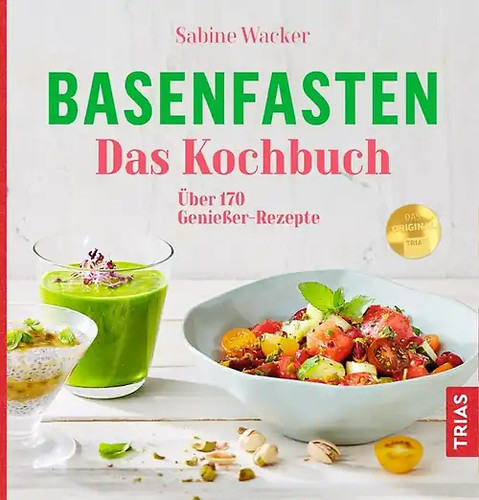 Basenfasten das kochbuch - basenfasten,