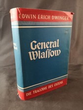 General Wlassow: Eine Tragödie unserer Zeit. Dwinger, Edwin Erich: