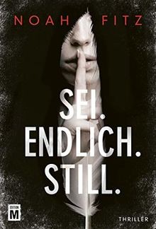 Sei endlich still ein - sei., (ein