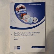 IHK Textband Printmedienproduktion Band 2 Industriemeister Medienfachwirt Print