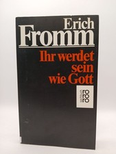 Erich Fromm: Ihr werdet sein