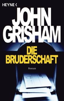 Die bruderschaft roman von - die, bruderschaft: