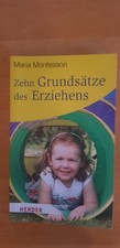 Maria Montessori Zehn Grundsätze des Erziehens