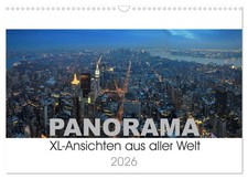 Panorama. XL-Ansichten aus aller Welt (Wandkalender 2026 DIN A3 quer), CALVENDO 