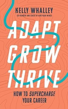 Adapt grow thrive how to - thrive:,