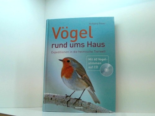 Vögel rund ums - , haus