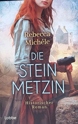 Die steinmetzin von - steinmetzin, rebecca