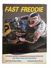 Fast Freddie Book Double World Champion Freddie Spencer SIGNED Classic Racer