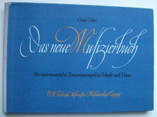 DAS NEUE MUSIZIERBUCH - Gerd Ochs - VEB Friedrich Hofmeister Leipzig 1966 - 1.A
