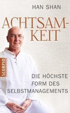 Achtsamkeit: Die höchste Form