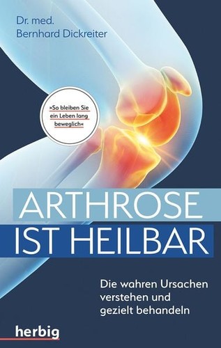 Arthrose ist heilbar - , die