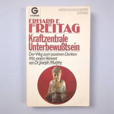 Kraftzentrale Unterbewußtsein