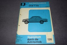Reparaturanleitung Reparaturhandbuch DKW F 102 ( DKW 3=6 ) sehr gut