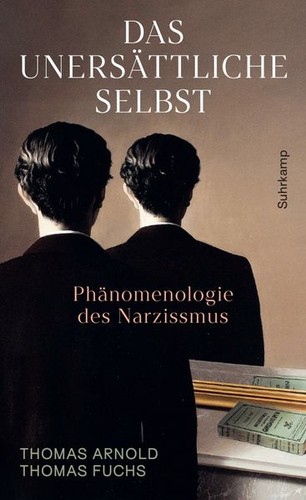 Das unersättliche selbst - das,