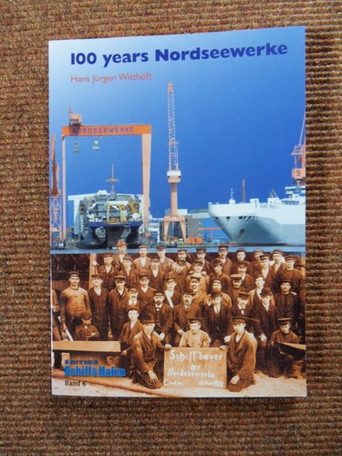 100 years nordseewerke hans - -,
