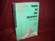 Ein Buch der Wochenzeitung (WoZ)  Kamele auf dem Matterhorn und andere Ereigniss